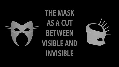 the mask as a cut between visible and invisible